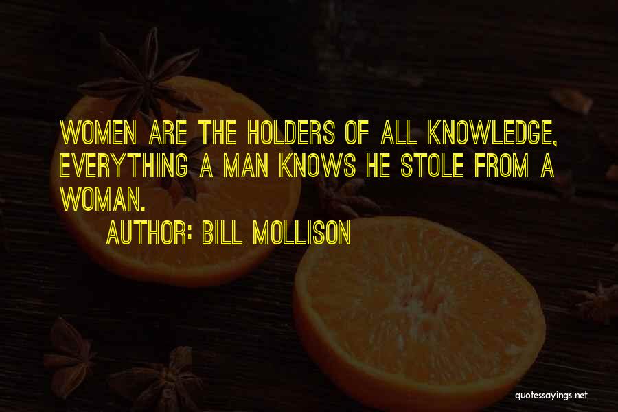 Stole My Man Quotes By Bill Mollison