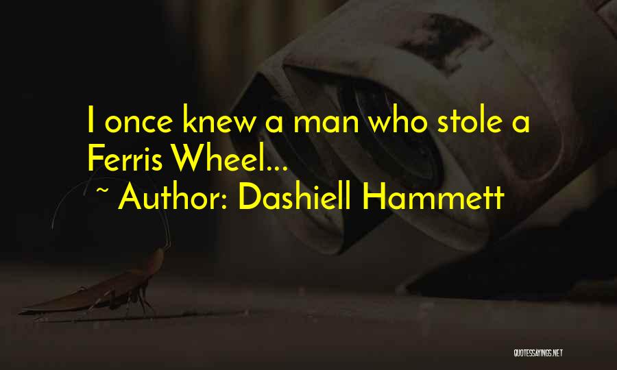 Stole My Man Quotes By Dashiell Hammett