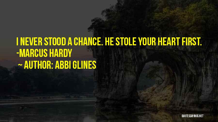 Stole Your Heart Quotes By Abbi Glines