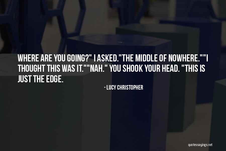 Stolen By Lucy Christopher Quotes By Lucy Christopher Stolen By Lucy Christopher Quotes By Lucy Christopher