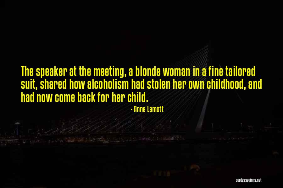 Stolen Child Quotes By Anne Lamott Stolen Child Quotes By Anne Lamott