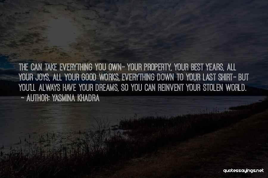 Stolen Dreams Quotes By Yasmina Khadra