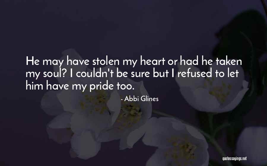 Stolen Love Quotes By Abbi Glines