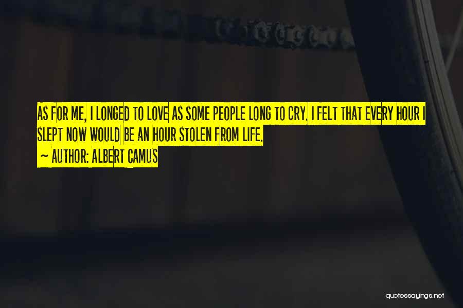 Stolen Love Quotes By Albert Camus