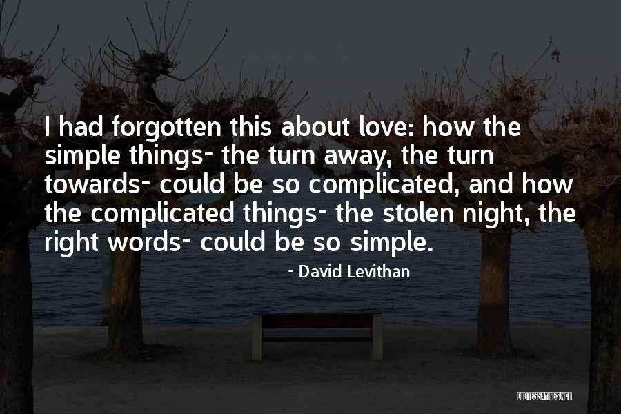 Stolen Love Quotes By David Levithan Stolen Love Quotes By David Levithan