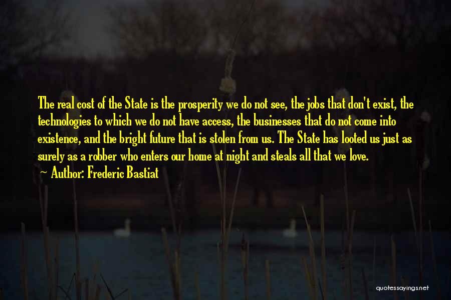 Stolen Love Quotes By Frederic Bastiat