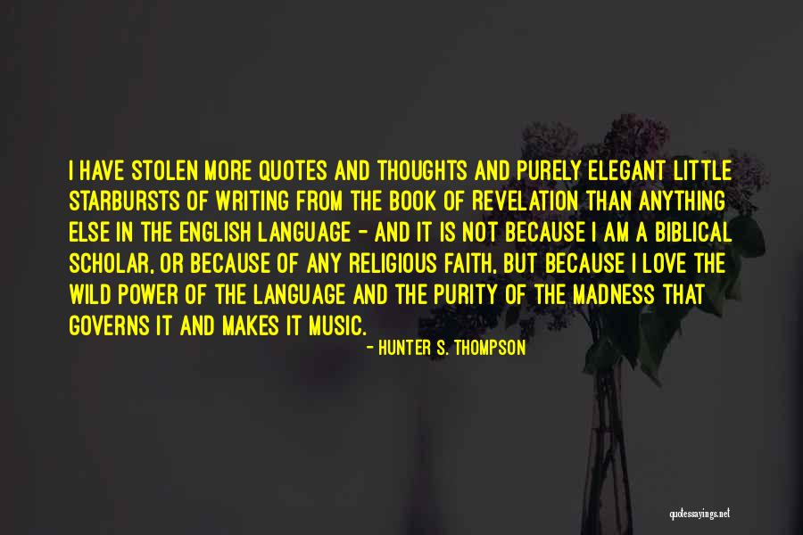 Stolen Love Quotes By Hunter S. Thompson