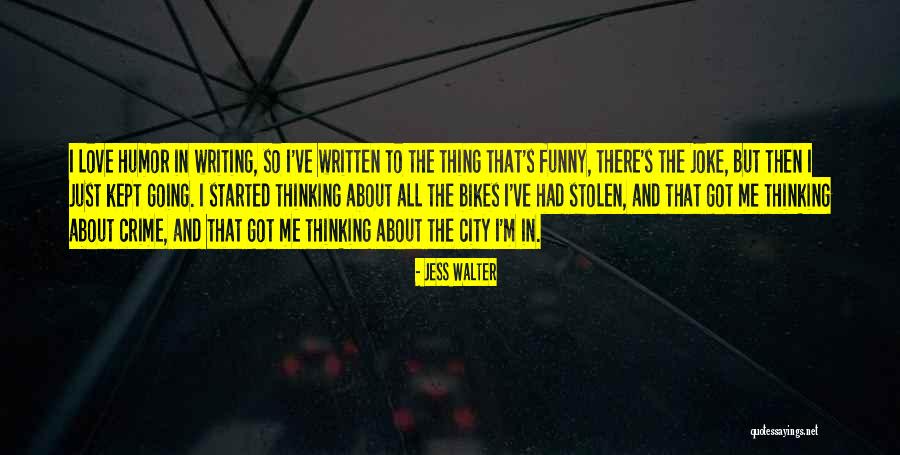 Stolen Love Quotes By Jess Walter Stolen Love Quotes By Jess Walter