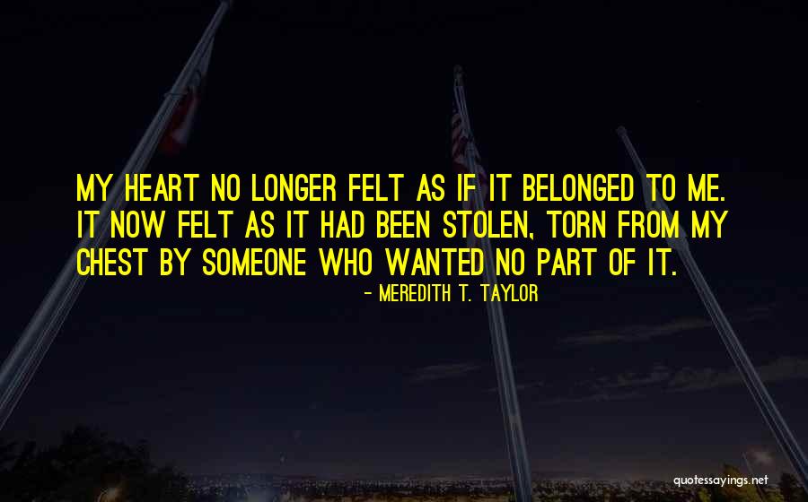 Stolen Love Quotes By Meredith T. Taylor