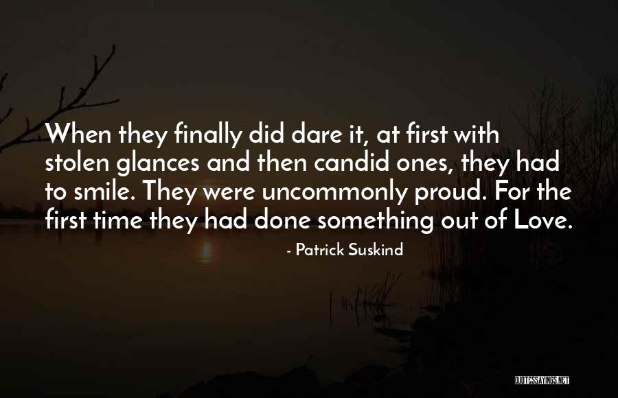 Stolen Love Quotes By Patrick Suskind Stolen Love Quotes By Patrick Suskind