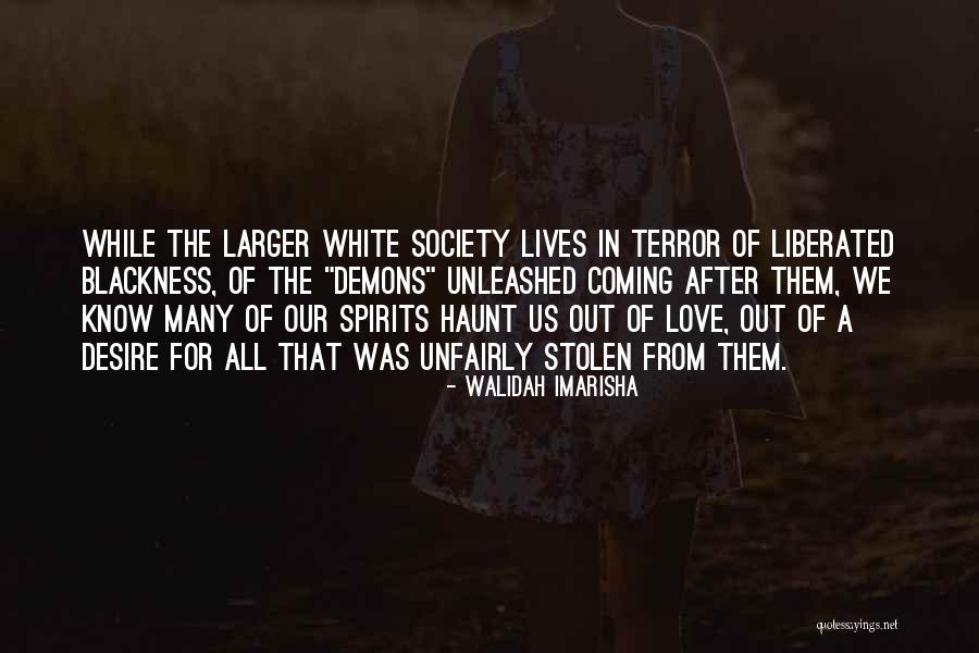 Stolen Love Quotes By Walidah Imarisha Stolen Love Quotes By Walidah Imarisha