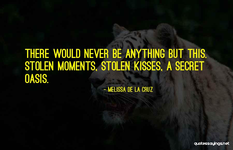 Stolen Moments 2 Quotes By Melissa De La Cruz Stolen Moments 2 Quotes By Melissa De La Cruz