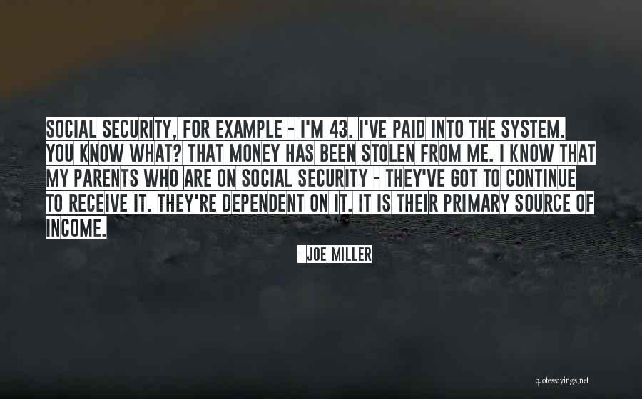 Stolen Money Quotes By Joe Miller Stolen Money Quotes By Joe Miller