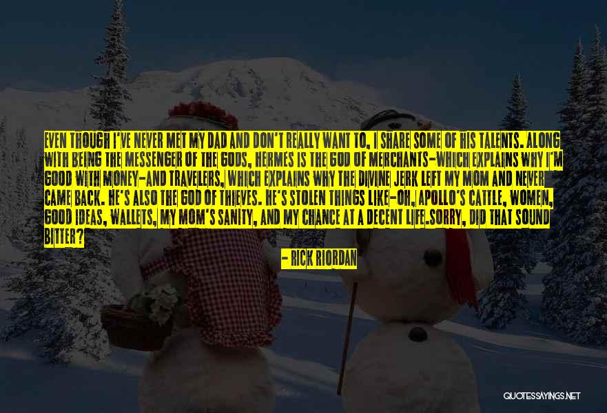 Stolen Money Quotes By Rick Riordan Stolen Money Quotes By Rick Riordan