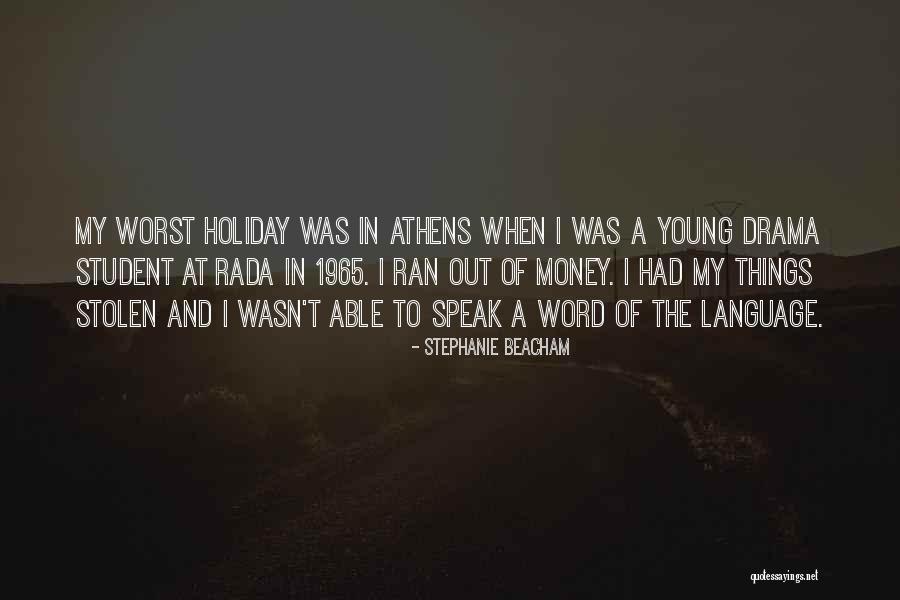 Stolen Money Quotes By Stephanie Beacham Stolen Money Quotes By Stephanie Beacham