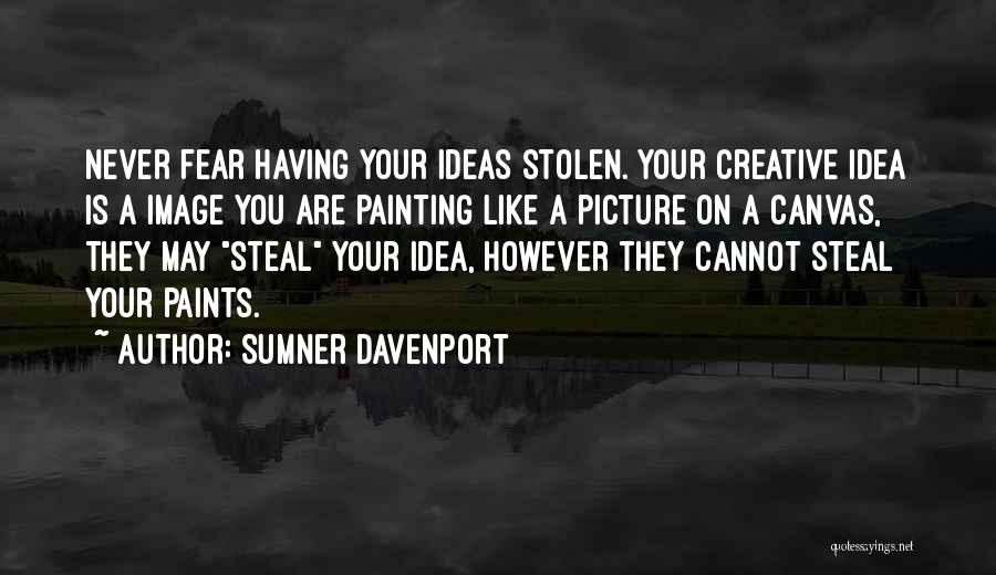 Stolen Picture Quotes By Sumner Davenport