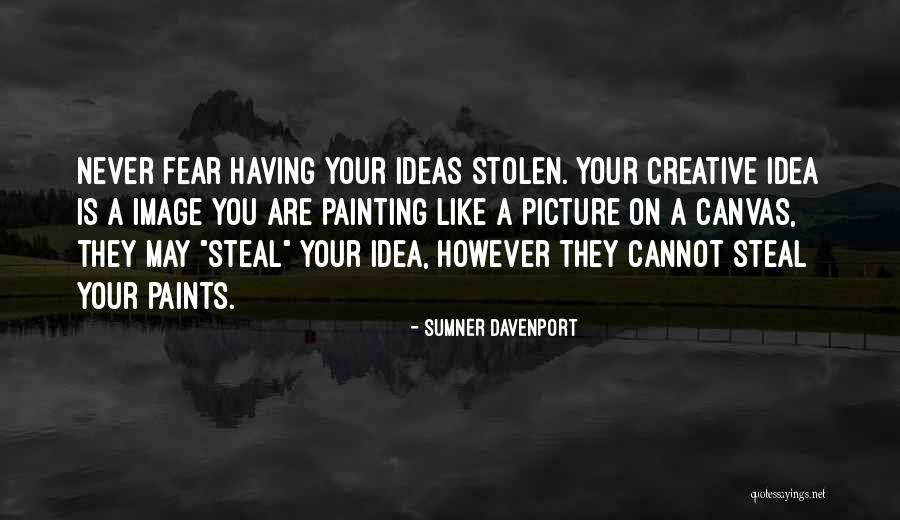 Stolen Picture Quotes By Sumner Davenport