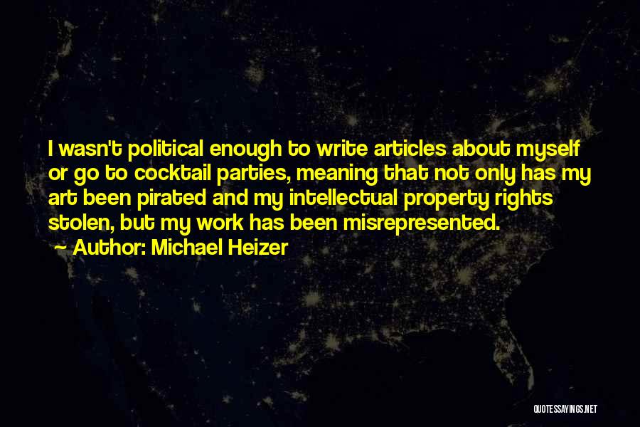 Stolen Property Quotes By Michael Heizer