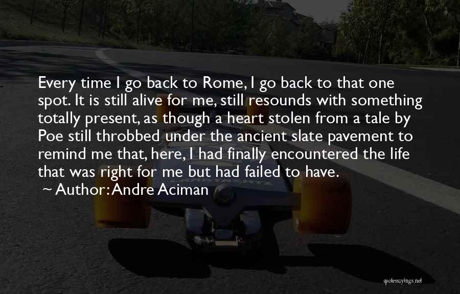 Stolen Time Quotes By Andre Aciman