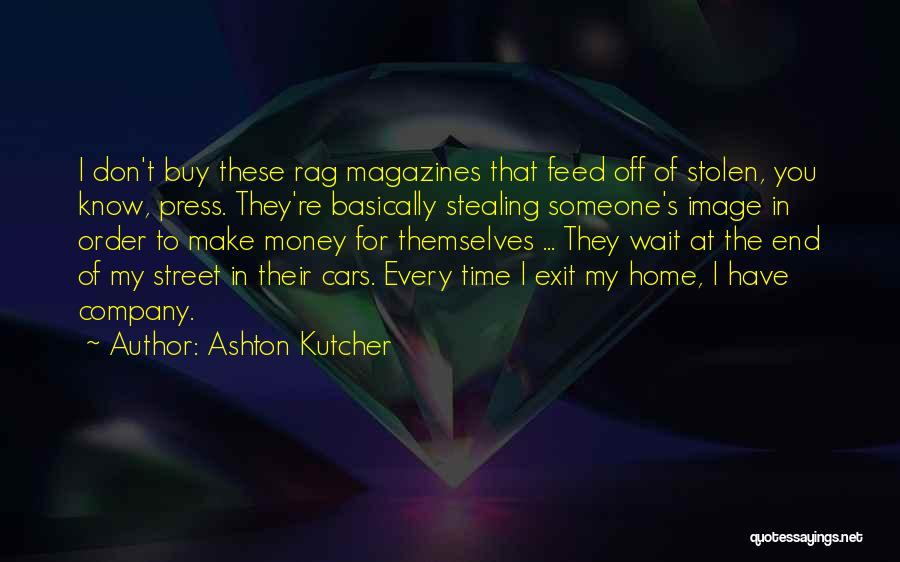 Stolen Time Quotes By Ashton Kutcher