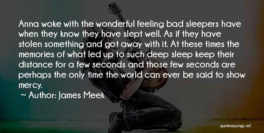 Stolen Time Quotes By James Meek