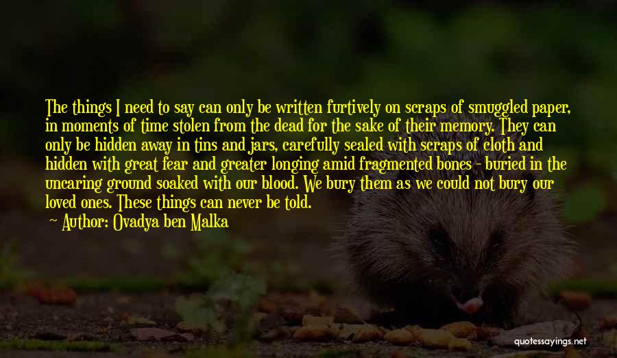 Stolen Time Quotes By Ovadya Ben Malka