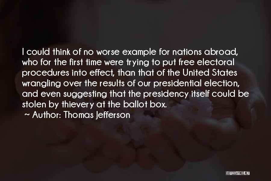 Stolen Time Quotes By Thomas Jefferson