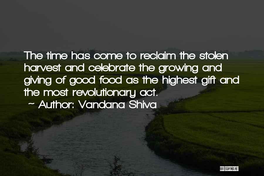 Stolen Time Quotes By Vandana Shiva