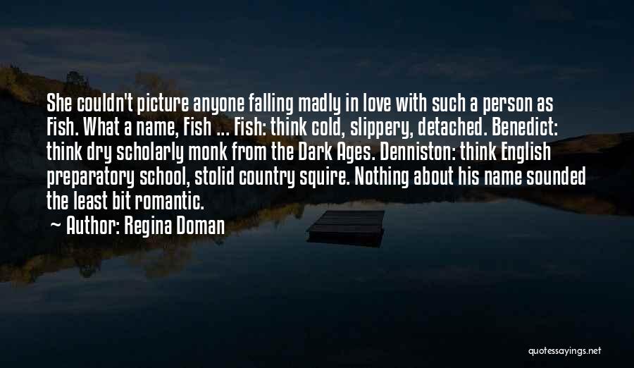 Stolid Quotes By Regina Doman