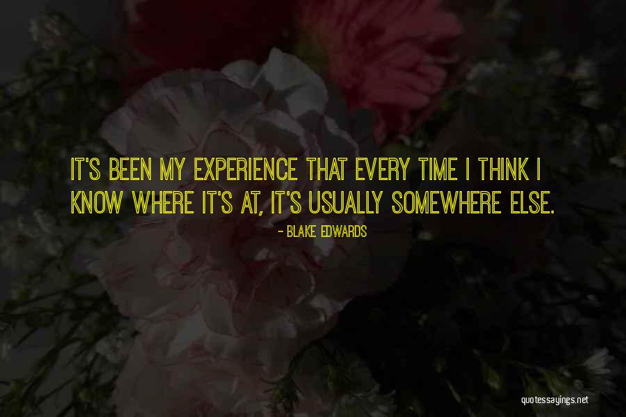 Stollenwerk Family Foundation Quotes By Blake Edwards Stollenwerk Family Foundation Quotes By Blake Edwards
