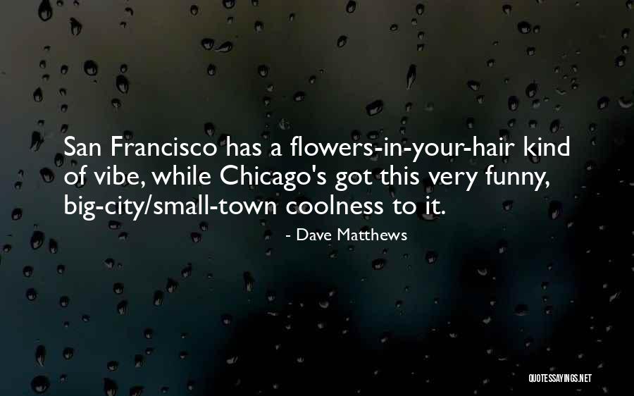 Stollwerck Cocoa Quotes By Dave Matthews Stollwerck Cocoa Quotes By Dave Matthews
