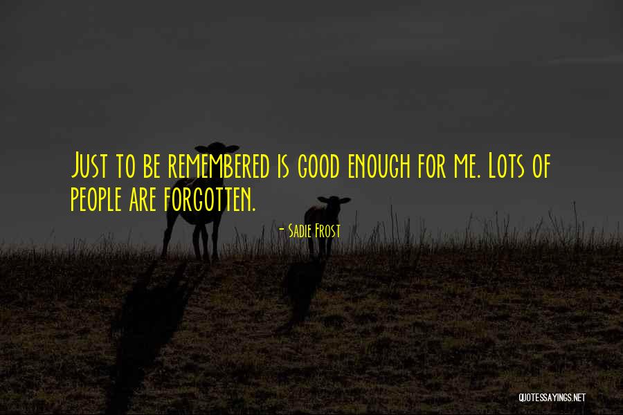 Stolova Vrtacka Quotes By Sadie Frost Stolova Vrtacka Quotes By Sadie Frost