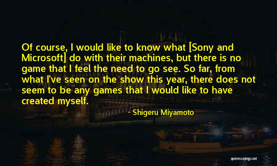 Stolte Cpa Quotes By Shigeru Miyamoto Stolte Cpa Quotes By Shigeru Miyamoto