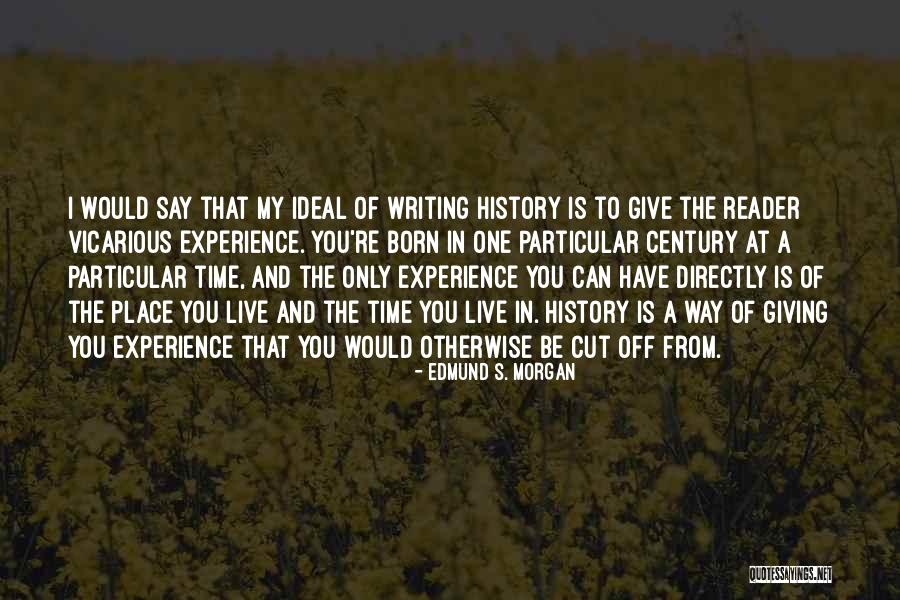 Stolteraa Quotes By Edmund S. Morgan Stolteraa Quotes By Edmund S. Morgan