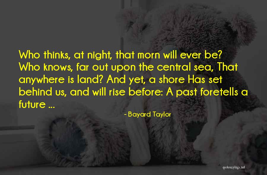 Stoltz Management Quotes By Bayard Taylor Stoltz Management Quotes By Bayard Taylor