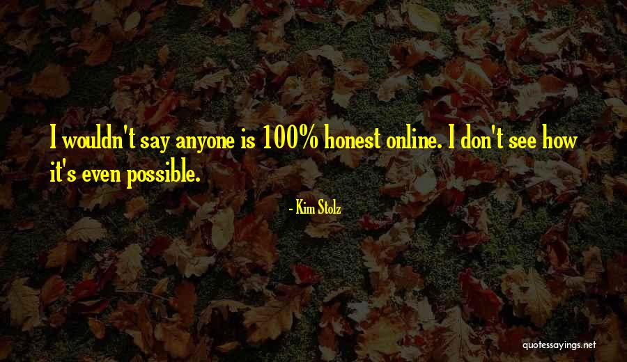 Stolz Quotes By Kim Stolz Stolz Quotes By Kim Stolz