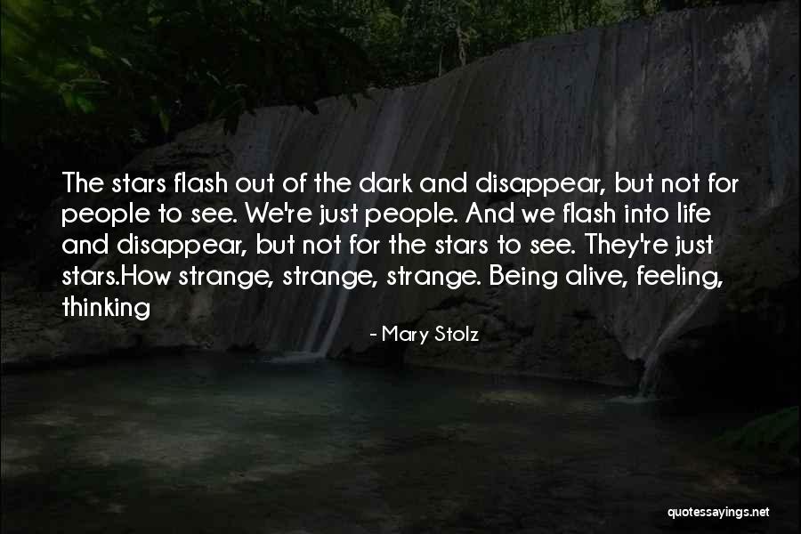 Stolz Quotes By Mary Stolz Stolz Quotes By Mary Stolz
