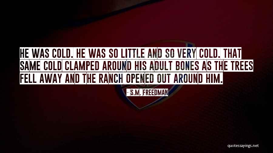 Stolz Quotes By S.M. Freedman Stolz Quotes By S.M. Freedman