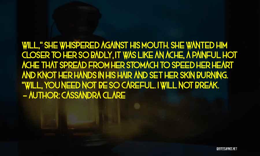 Stomach Ache Quotes By Cassandra Clare