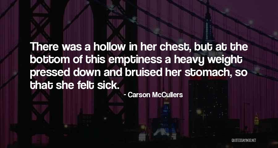 Stomach And Chest Quotes By Carson McCullers Stomach And Chest Quotes By Carson McCullers