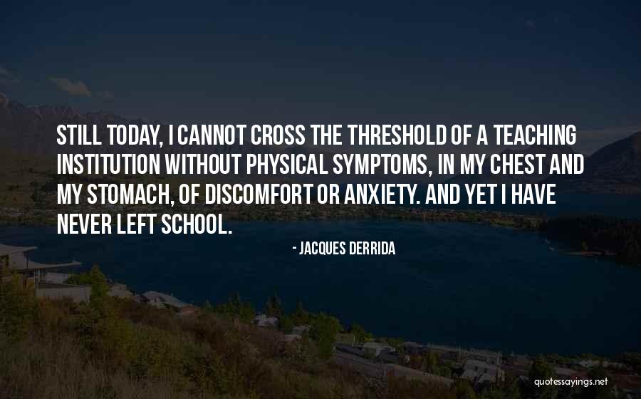 Stomach And Chest Quotes By Jacques Derrida Stomach And Chest Quotes By Jacques Derrida