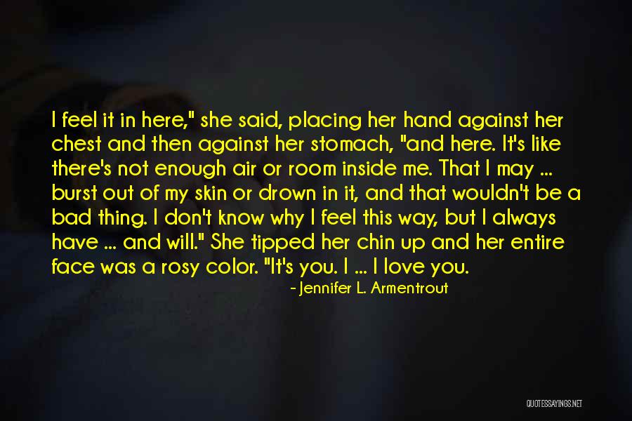 Stomach And Chest Quotes By Jennifer L. Armentrout Stomach And Chest Quotes By Jennifer L. Armentrout