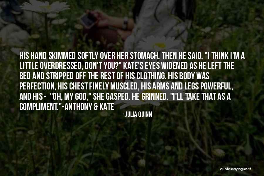 Stomach And Chest Quotes By Julia Quinn Stomach And Chest Quotes By Julia Quinn