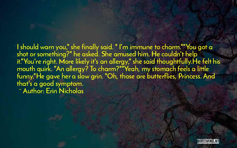 Stomach Butterflies Quotes By Erin Nicholas