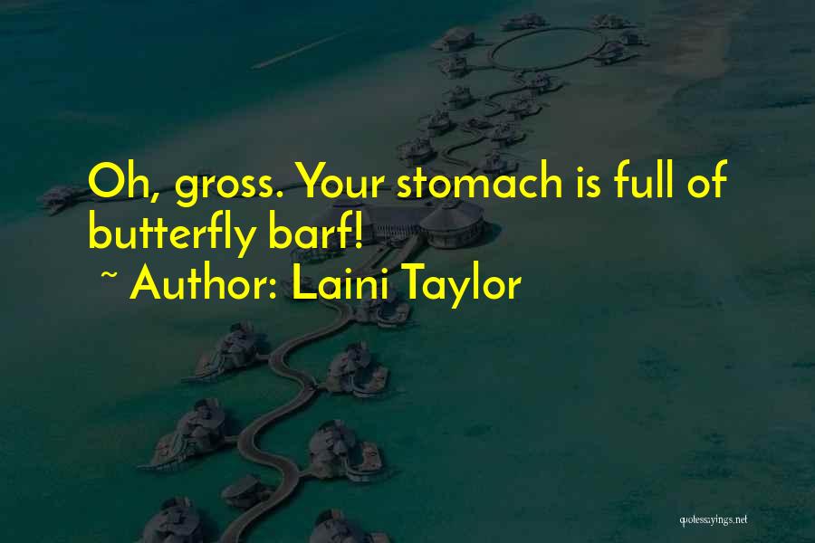 Stomach Butterflies Quotes By Laini Taylor