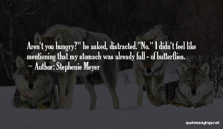 Stomach Butterflies Quotes By Stephenie Meyer