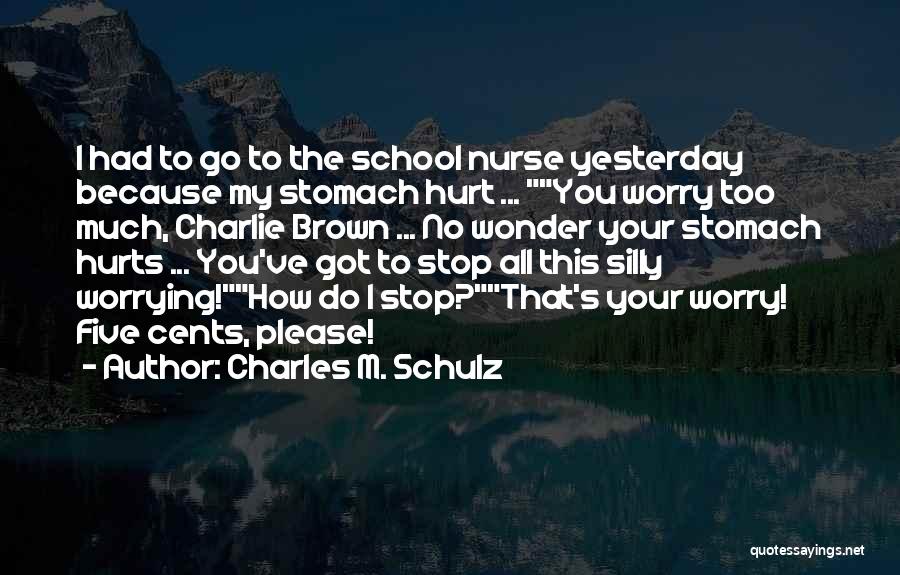 Stomach Hurts Quotes By Charles M. Schulz