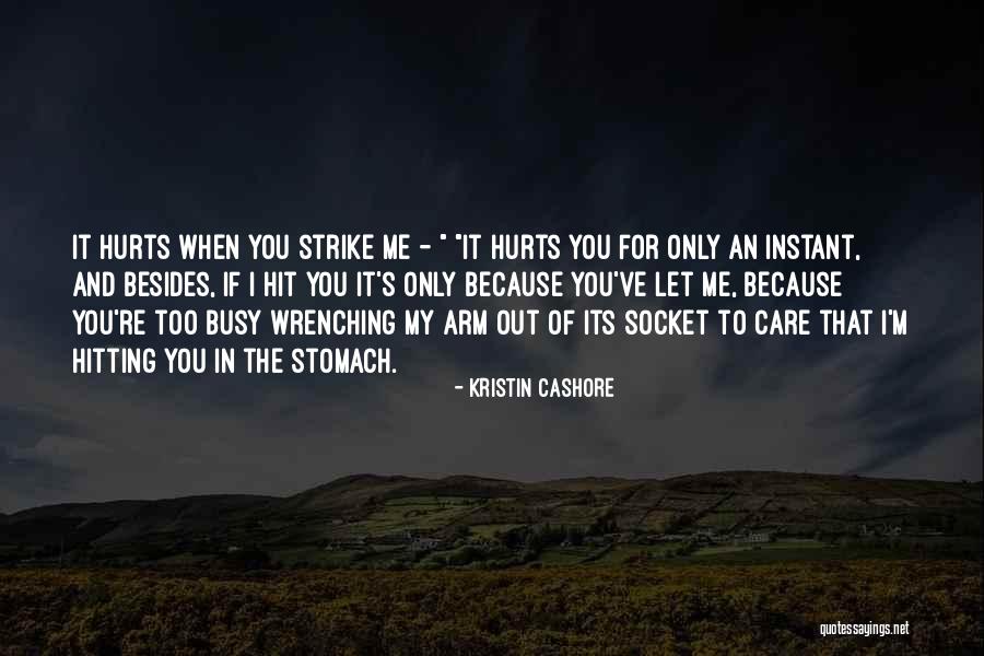 Stomach Hurts Quotes By Kristin Cashore