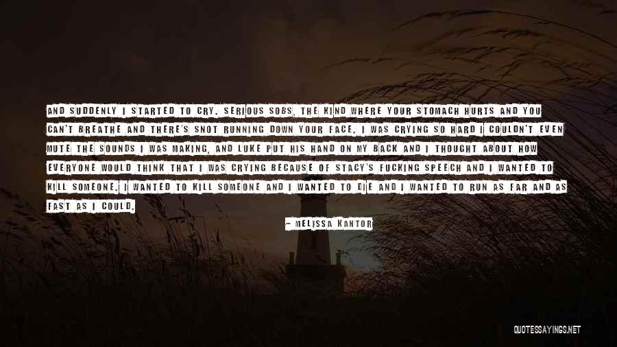 Stomach Hurts Quotes By Melissa Kantor Stomach Hurts Quotes By Melissa Kantor