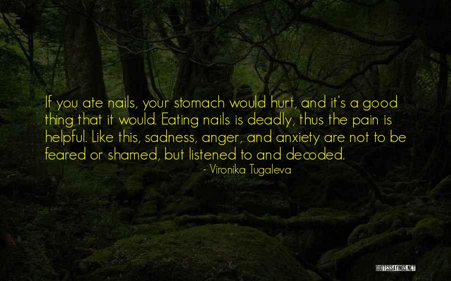 Stomach Pain Quotes By Vironika Tugaleva Stomach Pain Quotes By Vironika Tugaleva